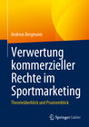 Buchcover Verwertung kommerzieller Rechte im Sportmarketing