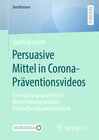 Buchcover Persuasive Mittel in Corona-Präventionsvideos