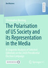 Buchcover The Polarisation of US Society and its Representation in the Media