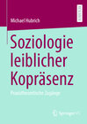 Buchcover Soziologie leiblicher Kopräsenz
