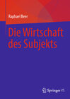 Buchcover Die Wirtschaft des Subjekts