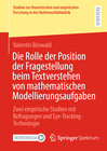 Buchcover Die Rolle der Position der Fragestellung beim Textverstehen von mathematischen Modellierungsaufgaben