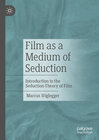 Buchcover Film as a Medium of Seduction