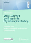 Buchcover Verlust, Abschied und Trauer in der Physiotherapieausbildung