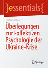 Buchcover Überlegungen zur kollektiven Psychologie der Ukraine-Krise
