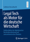 Buchcover Legal Tech als Motor für die deutsche Wirtschaft