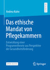 Buchcover Das ethische Mandat von Pflegekammern