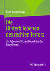 Buchcover Die Hinterbliebenen des rechten Terrors