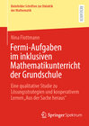 Buchcover Fermi-Aufgaben im inklusiven Mathematikunterricht der Grundschule