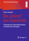 Buchcover Die „Gränze“ des Unterrichts