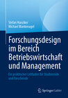 Buchcover Forschungsdesign im Bereich Betriebswirtschaft und Management
