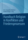 Buchcover Handbuch Religion in Konflikten und Friedensprozessen