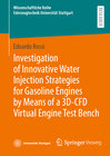 Buchcover Investigation of Innovative Water Injection Strategies for Gasoline Engines by Means of a 3D-CFD Virtual Engine Test Ben
