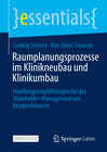 Buchcover Raumplanungsprozesse im Klinikneubau und Klinikumbau