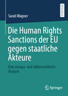 Buchcover Die Human Rights Sanctions der EU gegen staatliche Akteure