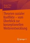 Buchcover Theorien sozialer Konflikte – vom Überblick zur konzeptionellen Weiterentwicklung