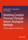 Buchcover Modeling Complex Processes Through Nature-Analogous Methods