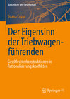 Buchcover Der Eigensinn der Triebwagenführenden – Geschlechterkonstruktionen in Rationalisierungskonflikten