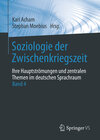 Buchcover Soziologie der Zwischenkriegszeit. Ihre Hauptströmungen und zentralen Themen im deutschen Sprachraum