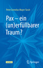 Buchcover Pax – ein (un)erfüllbarer Traum?