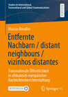 Buchcover Entfernte Nachbarn / distant neighbours / vizinhos distantes