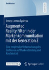 Buchcover Augmented Reality Filter in der Markenkommunikation mit der Generation Z