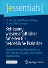 Buchcover Betreuung wissenschaftlicher Arbeiten für betriebliche Praktiker