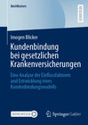 Buchcover Kundenbindung bei gesetzlichen Krankenversicherungen