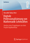 Buchcover Digitale Professionalisierung von Mathematik-Lehrkräften
