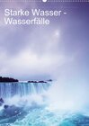 Buchcover Starke Wasser - Wasserfälle  (Wandkalender 2013 DIN A2 hoch)