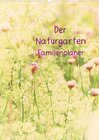 Buchcover Der Naturgarten Familienplaner (Wandkalender 2013 DIN A4 hoch)