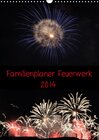 Buchcover Familienplaner Feuerwerk (Wandkalender 2014 DIN A3 hoch)