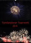 Buchcover Familienplaner Feuerwerk (Wandkalender 2014 DIN A2 hoch)