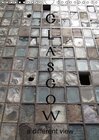 Buchcover Glasgow - a different view / UK Version (Wall Calendar 2014 DIN A4 Portrait)