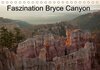 Buchcover Faszination Bryce Canyon (Tischkalender 2014 DIN A5 quer)