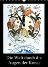 Buchcover Die Welt durch die Augen der Kunst (Wandkalender 2015 DIN A3 hoch)