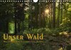Buchcover Unser Wald - Magische Sichten in norddeutsche Wälder / Geburtstagskalender (Wandkalender 2015 DIN A4 quer)