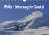 Buchcover Wallis - Unterwegs im Saastal (Wandkalender 2015 DIN A4 quer)