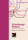 Buchcover Schreibwege Deutsch / Wege zum Kommentar