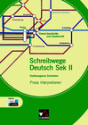 Buchcover Schreibwege Deutsch / Prosa interpretieren