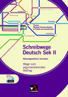 Buchcover Schreibwege Deutsch / Wege zum argumentierenden Beitrag