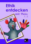 Buchcover Ethik entdecken mit Philo / Ethik entdecken 1/2