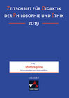 Buchcover Zeitschrift für Didaktik der Philosophie und Ethik (ZDPE) / ZDPE Ausgabe 03/2019