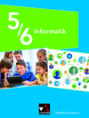 Buchcover Informatik – Mittelschule Bayern / Informatik Mittelschule Bayern 5/6