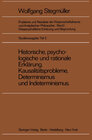 Buchcover Historische, psychologische und rationale Erklärung Kausalitätsprobleme, Determinismus und Indeterminismus