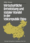 Buchcover Wirtschaftliche Entwicklung und sozialer Wandel in der Volksrepublik China