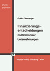Buchcover Finanzierungsentscheidungen multinationaler Unternehmungen.