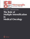 Buchcover The Role of Multiple Intensification in Medical Oncology