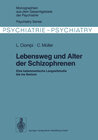 Buchcover Lebensweg und Alter der Schizophrenen