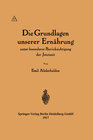 Buchcover Die Grundlagen unserer Ernährung unter besonderer Berücksichtigung der Jetztzeit